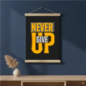 Never Give Up Art