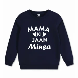 Mama ki Jan Sweat Shirt