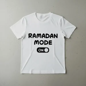 Ramadan Mode on T-Shirt