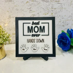 Customized Best MOM ever Frame